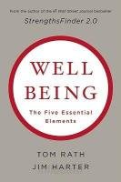 Wellbeing: The Five Essential Elements Rath Tom