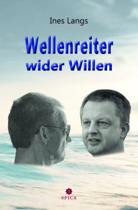 Wellenreiter wider Willen Spica Verlags- & Vertriebs GmbH