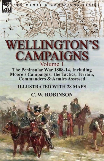 Wellington's Campaigns Robinson C. W.