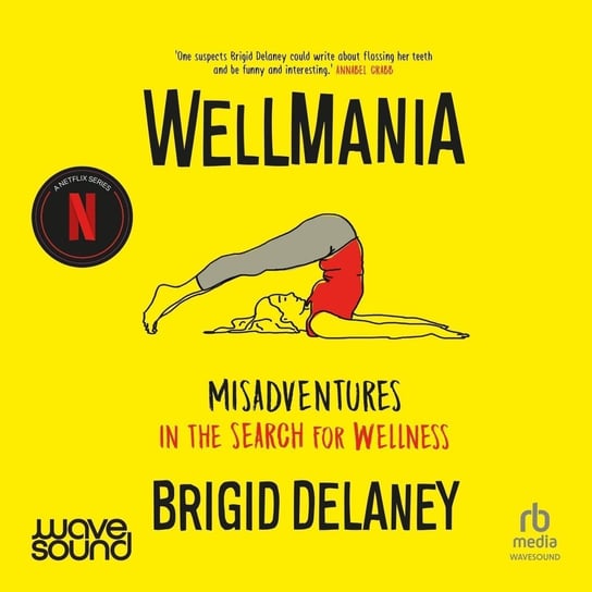 Wellmania Brigid Delaney