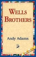Wells Brothers Andy Adams