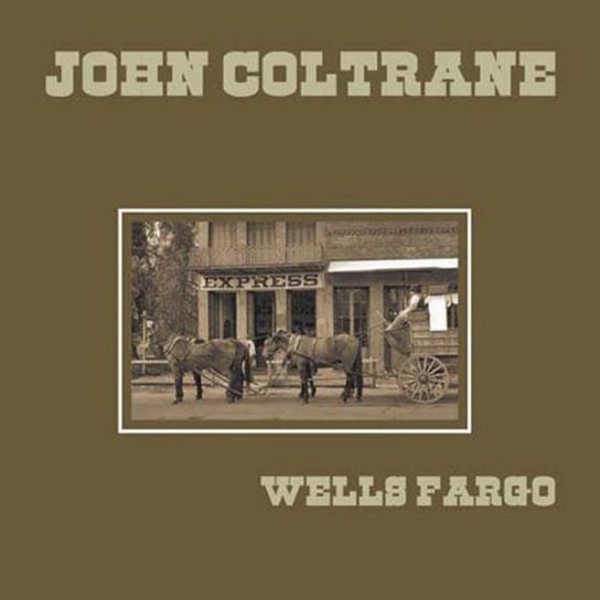Wells Fargo (140 Gram Limited Edition) Coltrane John