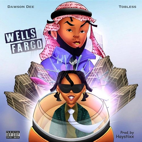 Wells Fargo Dawson Dee feat. Tobless