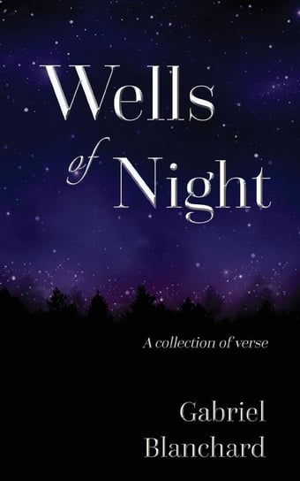 Wells of Night Blanchard Gabriel