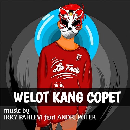 Welot Kang Copet Ikyy Pahlevii feat. Andri Poter