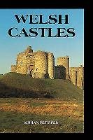 Welsh Castles Adrian Pettifer