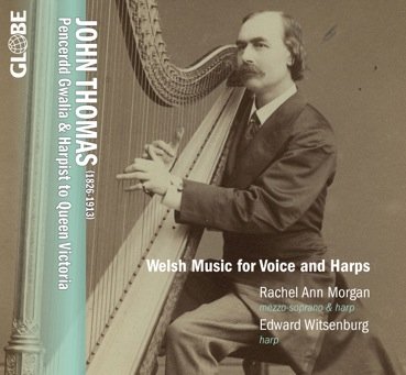 Welsh Music for Voice an d Harps - Pencerdd Gwalia & Harpist to Queen Victoria Morgan Rachel Ann, Witsenburg Edward