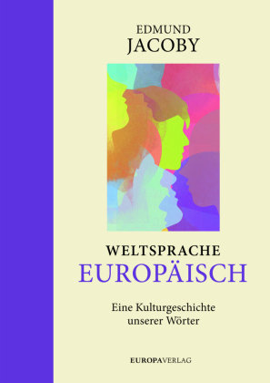 Weltsprache Europäisch Europa Verlag München