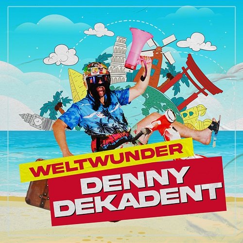 Weltwunder Denny Dekadent