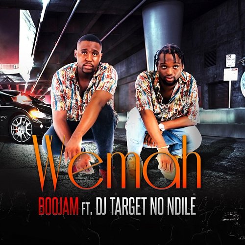 Wemah BooJam feat. DJ Target No Ndile