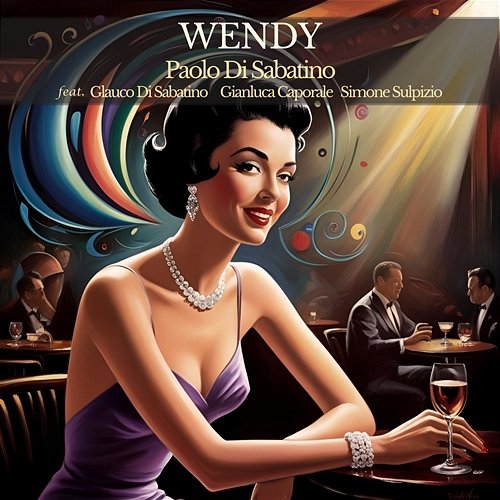 Wendy Paolo Di Sabatino feat. Gianluca Caporale, Glauco Di Sabatino, Simone Sulpizio