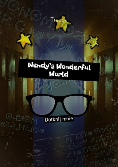 Wendy’s Wonderful World. Dotknij mnie Accord Traupa