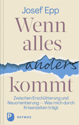 Wenn alles anders kommt Patmos Verlag