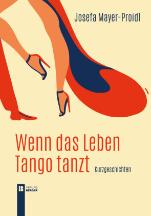 Wenn das Leben Tango tanzt Berger & Söhne