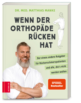 Wenn der Orthopäde Rücken hat ZS - Ein Verlag der Edel Verlagsgruppe