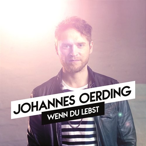 Wenn du lebst (Remix) Johannes Oerding