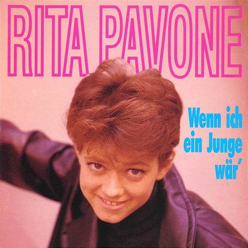 Wenn ich ein Junge wär' Rita Pavone