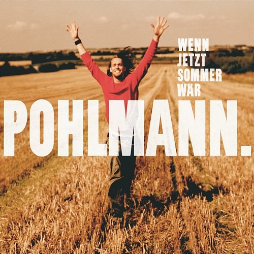 Wenn Jetzt Sommer Wär Pohlmann.