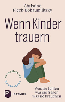 Wenn Kinder trauern Patmos Verlag