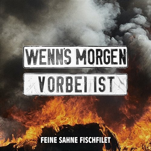 Wenn's morgen vorbei ist Feine Sahne Fischfilet