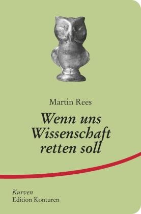 Wenn uns Wissenschaft retten soll Edition Konturen