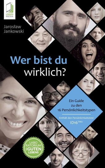 Wer bist du wirklich? Ein Guide zu den 16 Persönlichkeitstypen ID16 - ebook epub Jankowski Jarosław