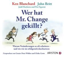 Wer hat Mr. Change gekillt? Blanchard Ken, Hoekstra Judd, Zigarmi Pat, Britt John