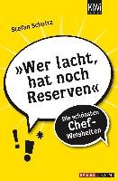 Wer lacht hat noch Reserven Schultz Stefan