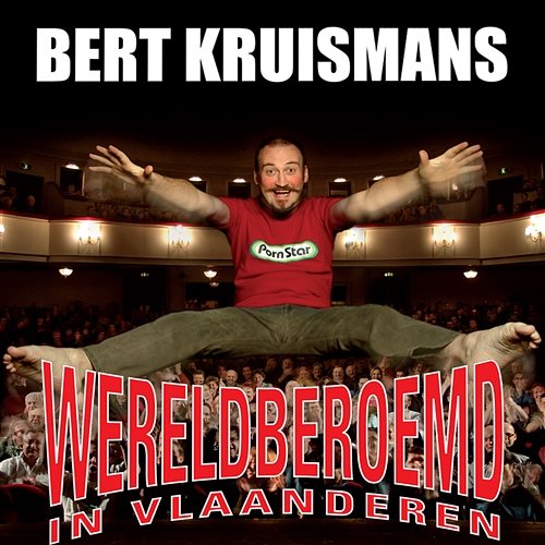 Wereldberoemd In Vlaanderen Bert Kruismans
