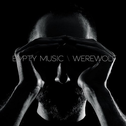Werewolf Empty Music