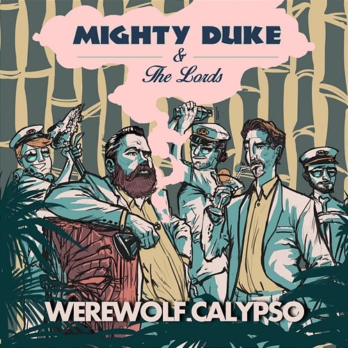 Werewolf Calypso Mighty Duke & The Lords