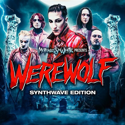 Werewolf: Synthwave Edition Motionless In White