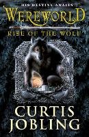 Wereworld: Rise of the Wolf (Book 1) Jobling Curtis