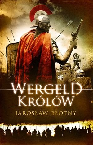 Wergeld Królów Błotny Jarosław