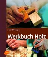 Werkbuch Holz O'donoghue Declan