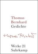 Werke 21. Gedichte Bernhard Thomas
