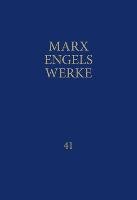 Werke 41 Marx Karl, Engels Friedrich