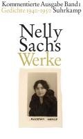 Werke. Kommentierte Ausgabe in vier Bänden 01. Sachs Nelly