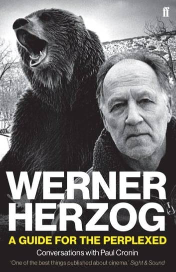 Werner Herzog - A Guide for the Perplexed. Conversations with Paul Cronin Paul Cronin