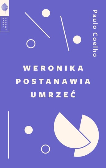 Weronika postanawia umrzeć Coelho Paulo