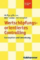 Wertschöpfungsorientiertes Controlling Becker Wolfgang, Baltzer Bjorn, Ulrich Patrick