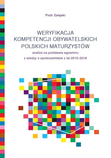 Weryfikacja kompetencji obywatelskich polskich maturzystów - ebook PDF Załęski Piotr