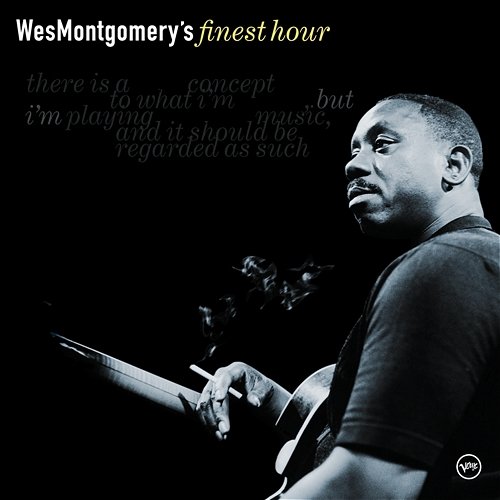 Wes Montgomery: Finest Hour Wes Montgomery