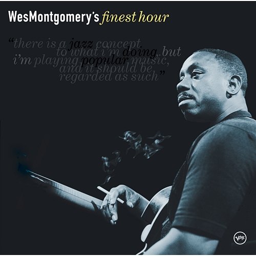 Wes Montgomery's Finest Hour Wes Montgomery