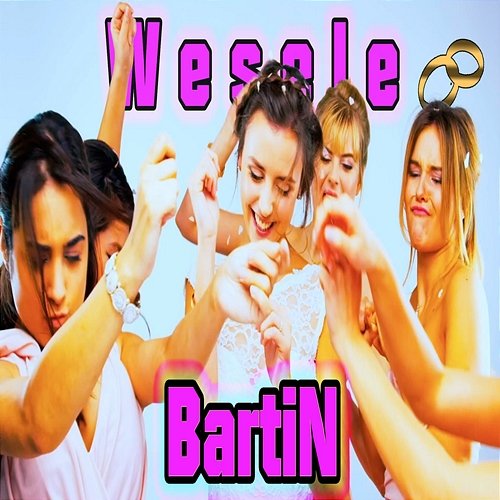 Wesele Bocianus, BartiN