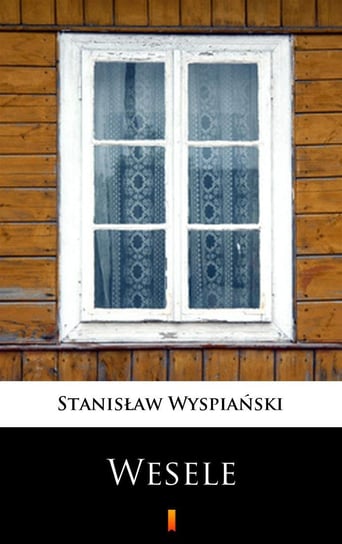 Wesele Wyspiański Stanisław