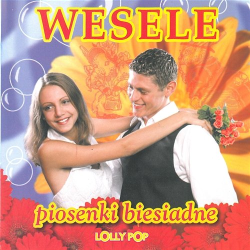 Wesele - Piosenki biesiadne Lolly Pop
