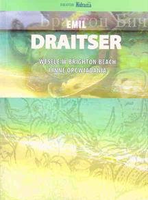 Wesele w Brighton Beach i inne opowiadania Draitser Emil