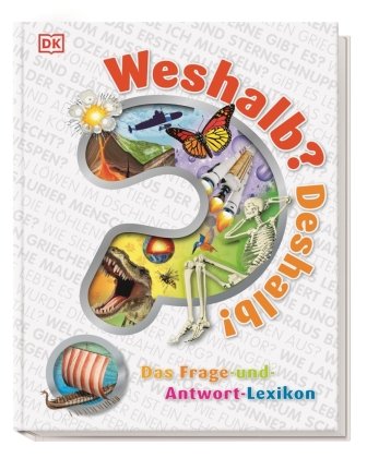 Weshalb? Deshalb! Dorling Kindersley Verlag, Dorling Kindersley