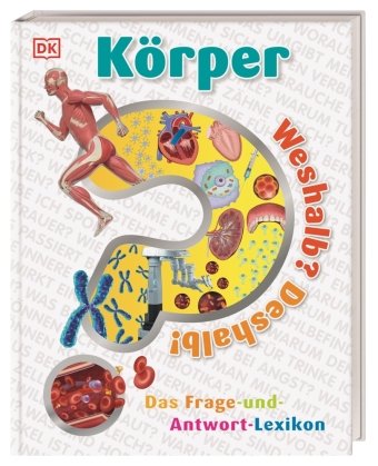 Weshalb? Deshalb! Körper Dorling Kindersley